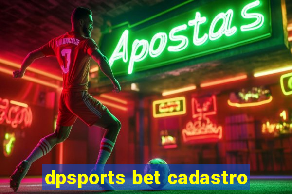 dpsports bet cadastro